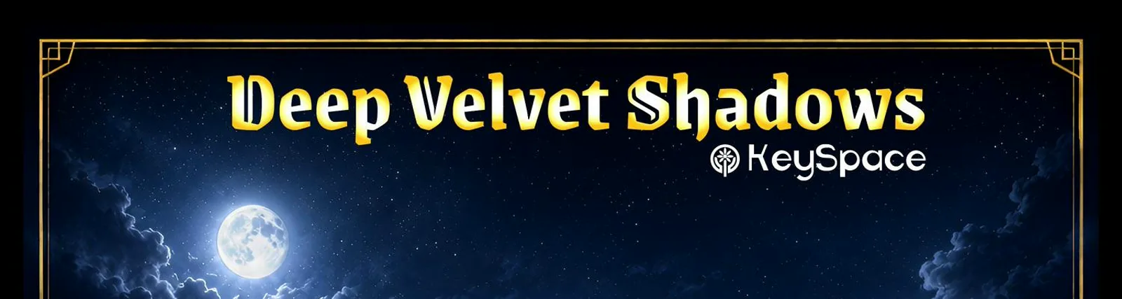 Deep Velvet Shadows