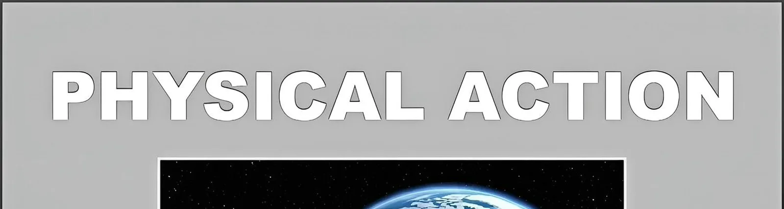 PHYSICAL ACTION