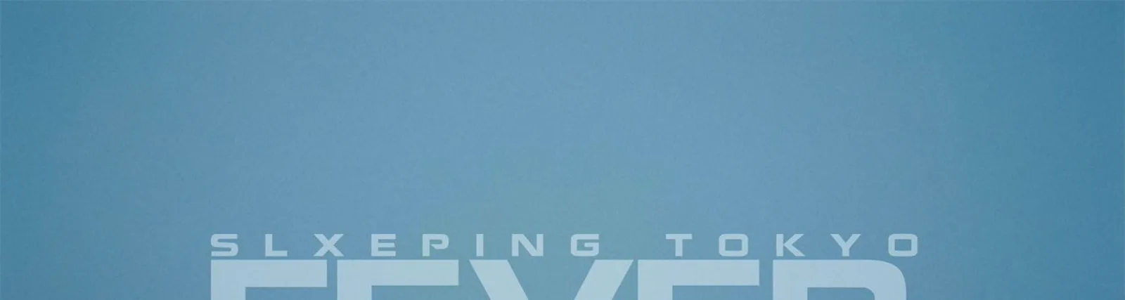 SLXEPING TOKYO