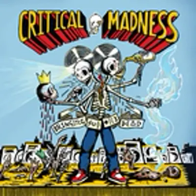 Critical Madness